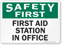 Safety First First Aid Station Sign