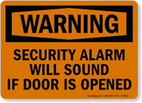 Warning Security Alarm Sound Opened Sign