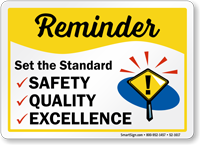 Set The Standard Safety Reminder Sign