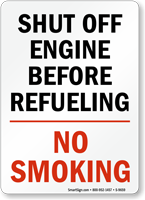 Shut Off Engine Before Refueling/No Smoking Sign