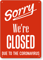 Sorry We Are Closed Retail Service Sign