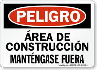 Peligro Area De Construccion Mantengase Fuera Sign