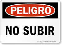 Peligro No Subir Spanish Do Not Climb Sign