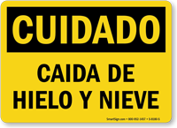 Cuidado Caida De Hielo Y Nieve Spanish Sign