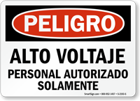 Spanish Peligro Alto Voltaje Personal Autorizado Solamente Sign