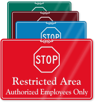 Restricted Area, Authorized Employees Only ShowCase Wall Sign