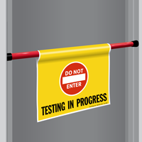 Testing In Progress Door Barricade Sign