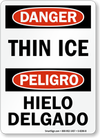 Danger Bilingual Thin Ice Hielo Delgado Sign