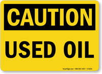 Used Oil OSHA Caution Sign