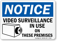 Notice Video Surveillance In Use Sign