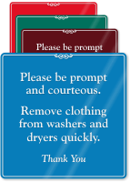 Please be prompt courteous clothing washers Sign.