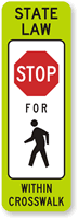 State Law Pedestrians Stop Traffic Sign