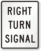 Right Turn Signal Traffic Sign