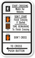 Start Crossing Watch For Vehicles Traffic Signal Sign