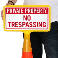 Private Property No Trespassing ConeBoss Sign