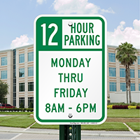 12 Hour Parking Monday Thru Friday Signs