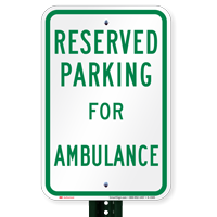 Parking Space Reserved For Ambulance Signs