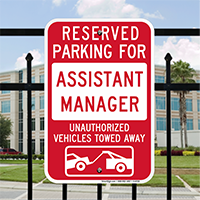 Reserved Parking For Assistant Manager, Unauthorized Towed Signs