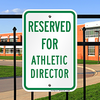 Reserved For Athletic Director Signs
