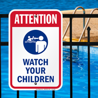 Attention Watch Your Children Pool Signs