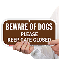 Beware of Dogs, Keep Gate Closed Sign