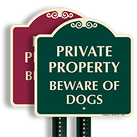 Private Property Beware Of Dogs SignatureSign