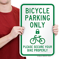 Bicycle Parking Only Secure Your Bike Properly Signs