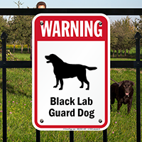 Warning Black Lab Guard Dog Guard Dog Sign