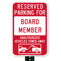 Reserved Parking For Board Member, Towed Away Signs