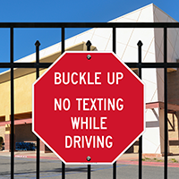 Buckle Up No Texting While Driving Sign