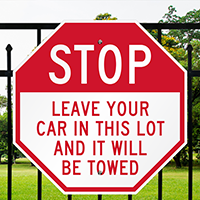 Leave Your Car It Will Be Towed Signs