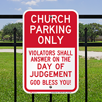 Church Parking Only, Reserved Parking Signs