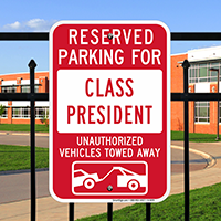 Reserved Parking For Class President Signs