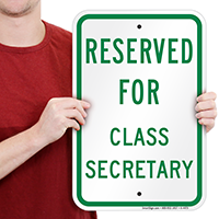 Reserved For Class Secretary Signs