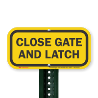 Close Gate And Latch Signs