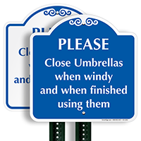 Close Umbrellas When Windy and Finished Using Sign