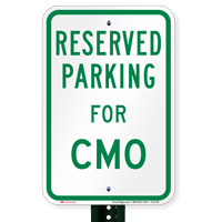 Parking Space Reserved For CMO Signs