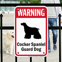 Warning Cocker Spaniel Guard Dog Guard Dog Sign