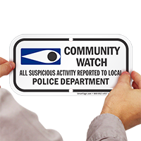 Community Watch, Suspicious Activity Reported Sign