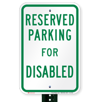 Parking Space Reserved For Disabled Signs