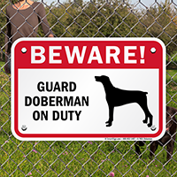 Beware! Guard Doberman On Duty Guard Dog Sign