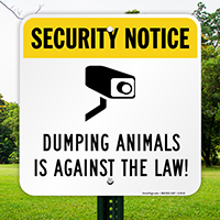 Dumping Animals Against Law Surveillance Sign