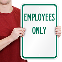 EMPLOYEES ONLY Signs