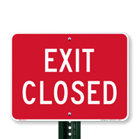 EXIT CLOSED Signs
