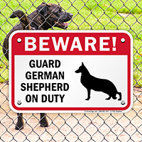 Beware! Guard German Shepherd On Duty Sign