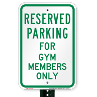 Novelty Parking Reserved For Gym Members Only Signs