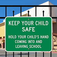 Hold Your Child's Hand School Signs