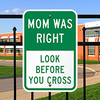 Look Before You Cross Traffic Safety Signs