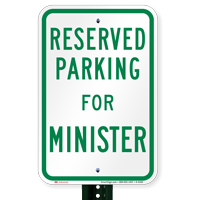 Novelty Parking Space Reserved For Minister Signs