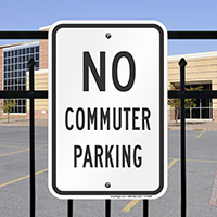 NO COMMUTER PARKING Signs
